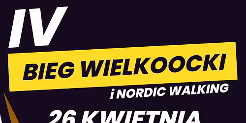 IV Bieg Wielkoocki i NORDIC WALKING