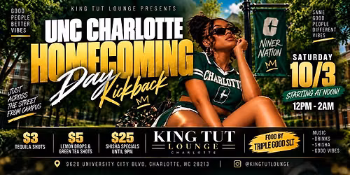 UNCC HOMECOMING DAY KICKBACK!!! $5 LEMON DROPS and $25 SHISHA til 9PM