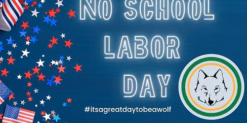 No School- Washington School Labor Day 2026