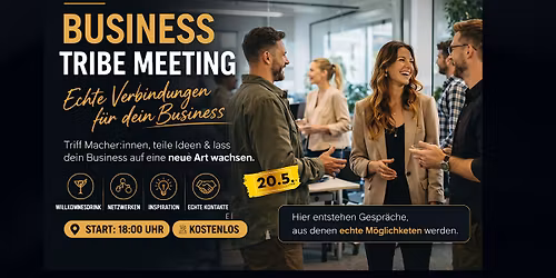 Business Tribe Meeting  Gemeinsam wachsen statt alleine k\u00e4mpfen