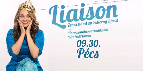 LIAison | Zen\u00e9s stand up Pokorny Li\u00e1val - P\u00e9cs