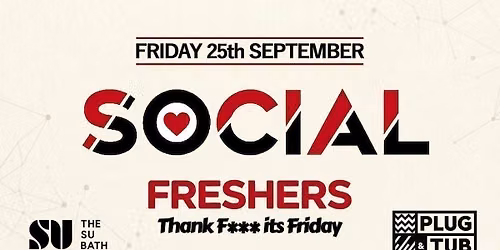 \ud83d\udc97 Social Fridays \ud83d\udc97 | TFIF Freshers 2026
