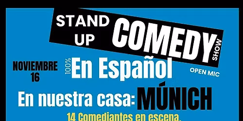 COMEDIA EN ESPA\u00d1OL - Noviembre 16 - PRIMER SHOW: 17Hs