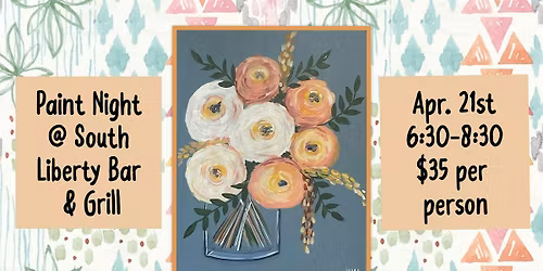 April Paint Night at South Liberty Bar & Grill