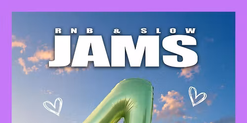 RnB & Slow Jams 4th Birthday - Manchester