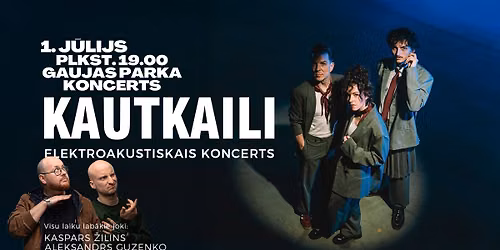 Gaujas parka koncerts - KAUTKAILI