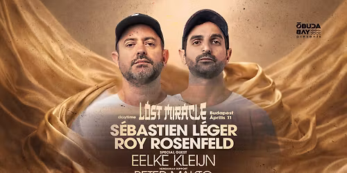 Lost Miracle w\/ S\u00c9BASTIEN L\u00c9GER & ROY ROSENFELD + special guest: EELKE KLEIJN