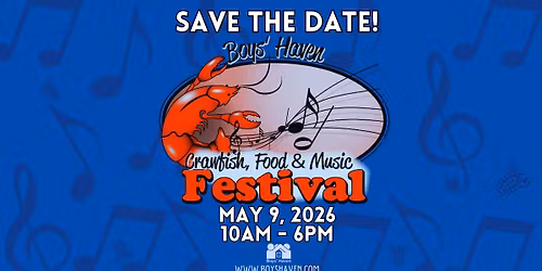 Boys' Haven Crawfish, Food & Music Festival