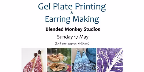 Gel Plate Printing & Earring Making Experience