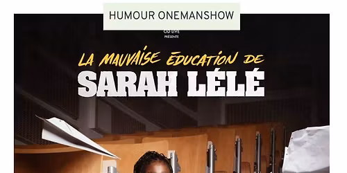 Sarah L\u00e9l\u00e9 \u2013 La Mauvaise \u00e9ducation\u2026