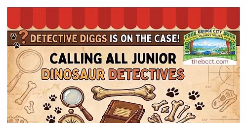 Bridge City Theatre- Detective Diggs is on the Case!