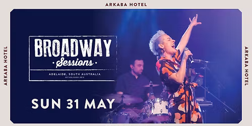 Broadway Sessions May: Beginnings & Endings