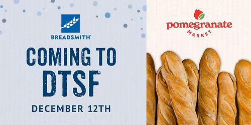 Breadsmith Downtown Sioux Falls! Pomegranate Market Grand Opening