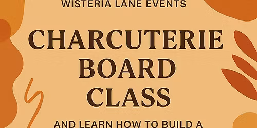 Holiday Charcuterie Workshop! \ufffd