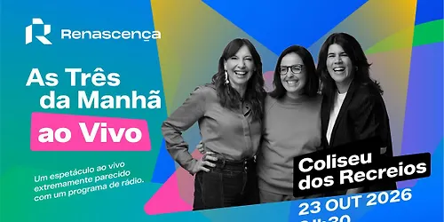 AS TRÊS DA MANHÃ AO VIVO As Três da Manhã da Renascença