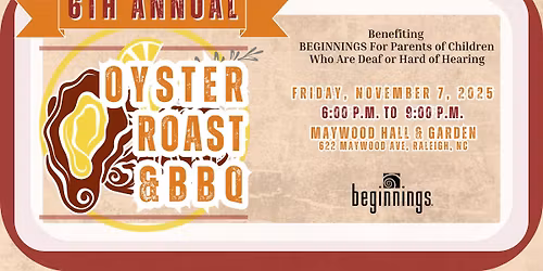 6th Annual Oyster Roast & BBQ Benefit for BEGINNINGS
