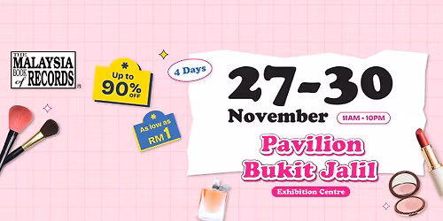 MyBeauty & Cosmetics Expo @ Pavilion Bukit Jalil Exhibition Centre, Level 5 (Pink Zone)