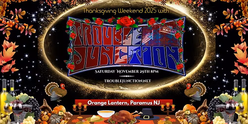 Trouble Junction Annual Thanksgiving Celebration at the Orange Lantern