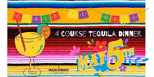 Cinco De Mayo Tequila Dinner
