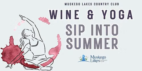 Wine & Yoga - Sip into Summer