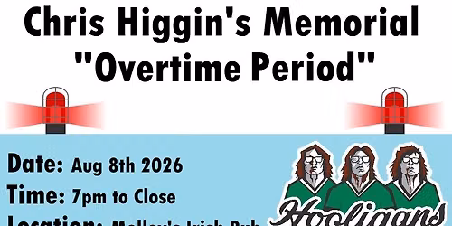 Chris Higgins Memorial "Overtime Period"