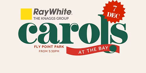 Ray White \u2728 Carols at the Bay 