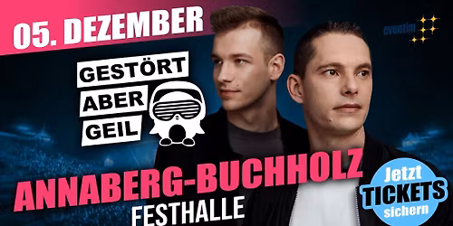 GEST\u00d6RT ABER GEIL & FRIENDS \u2b50\ufe0f ANNABERG-BUCHHOLZ (Festhalle) \u2b50\ufe0f 05.12.2025