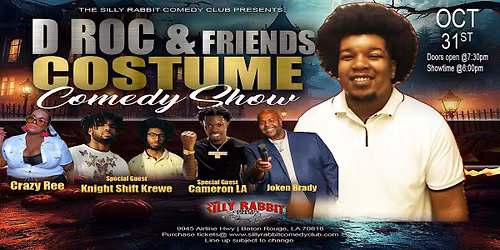 Silly Rabbit Comedy Club Presents D Roc & Friends Costume Comedy Show