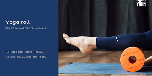 Yoga Roll - zaj\u0119cia rolowania w Must Bake