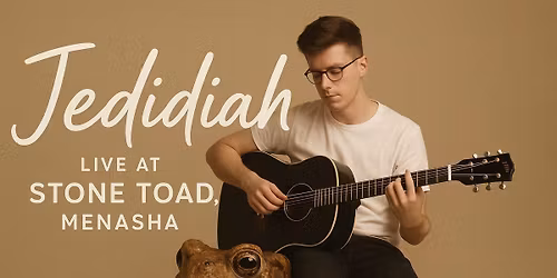 Jedidiah at Stone Toad