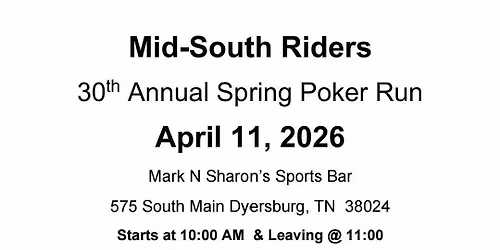30th Annual MidSouth Riders Spring Poker Run 