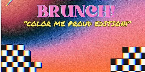Drag Brunch: Color Me Proud Edition!