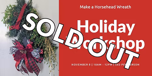 Holiday Workshop - Make a Horsehead Wreath