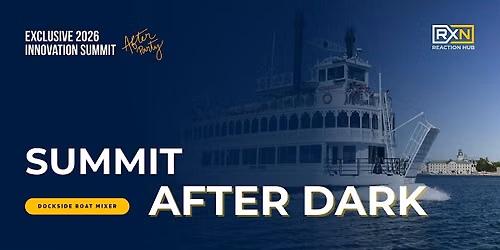 RXN HUB Summit After Dark | Dockside Boat Mixer