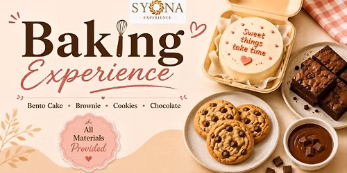 Baking Experience: Cake Cookie, Brownie, Chocolate