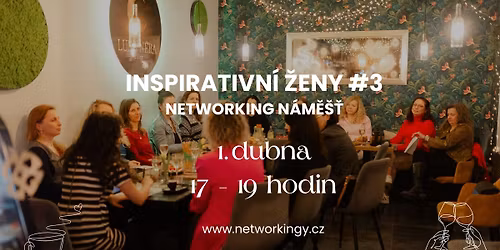 Inspirativn\u00ed \u017eeny - Networking N\u00e1m\u011b\u0161\u0165