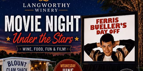 Langworthy Movie Night Under the Stars Featuring Ferris Bueller's Day Off and Blount Clam Shack 