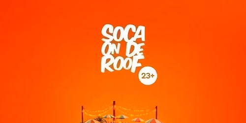 Soca On De Roof