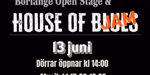 Borl\u00e4nge Open Stage & House of Blues Jam