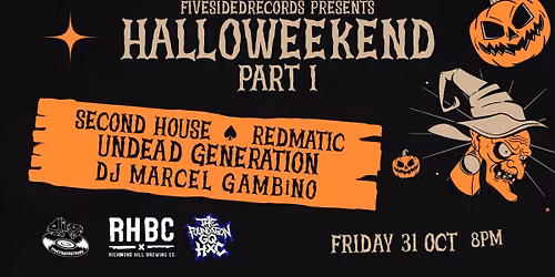 Halloweekend: Part I - RHBC (Second House, Redmatic, Undead Generation, Brian Oliver)