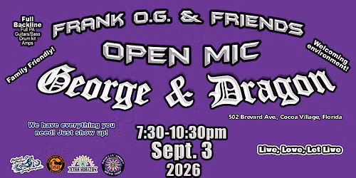 GEORGE & DRAGON \/ FRANK O.G. & FRIENDS OPEN MIC - THU SEPT 3 2026