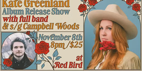 Kate Greenland Album Release - w\/ Campbell Woods