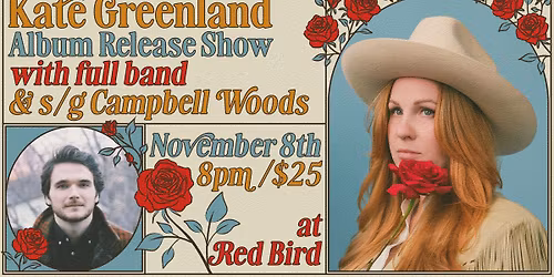 Kate Greenland Album Release - w\/ Campbell Woods