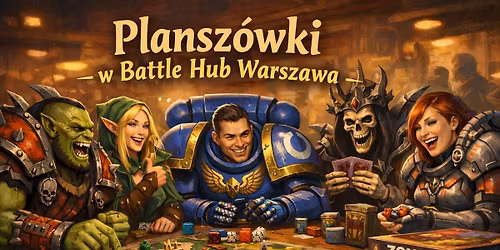 Plansz\u00f3wki w Battle Hub Warszawa 