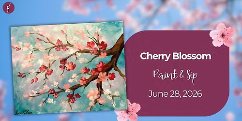 Cherry Blossoms | Paint & Sip | June 28