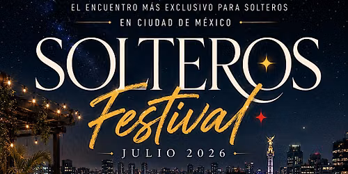 SOLTEROS FESTIVAL mayores de 35 a\u00f1os