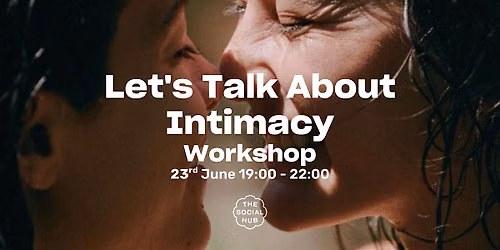 Let's Talk About Intimacy: Workshop