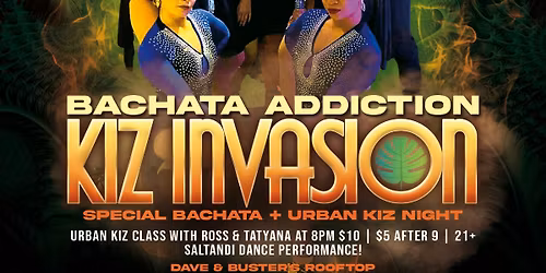 Bachata Addiction "Kiz Invasion" || Special Edition!