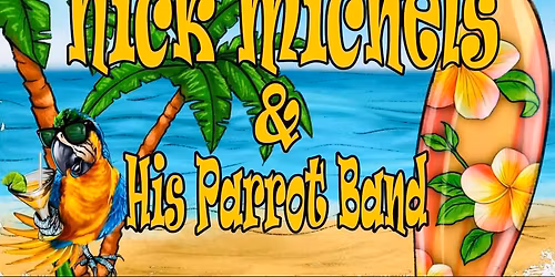 Nick Michels & His Parrot Band @ The Coney Island