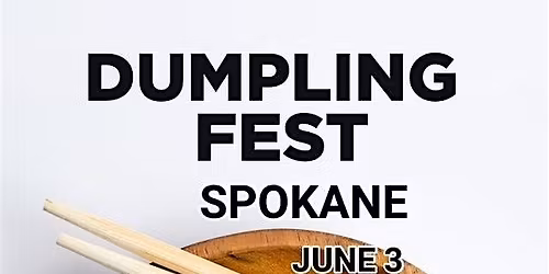 Dumpling Fest Spokane